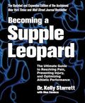 Becoming a Supple Leopard, 2nd Edition: The Ultimate Guide to Resolving Pain, Preventing Injury, and Optimizing Athletic Performance - Hardcover