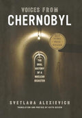 Voices from Chernobyl: The Oral History of a Nuclear Disaster - Paperback