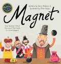 Magnet: How William Gilbert Discovered That Earth Is a Great Magnet - Hardcover