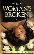 When A Woman's Broken - Paperback