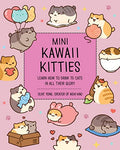 Mini Kawaii Kitties: Learn How to Draw 75 Cats in All Their Glory - Paperback