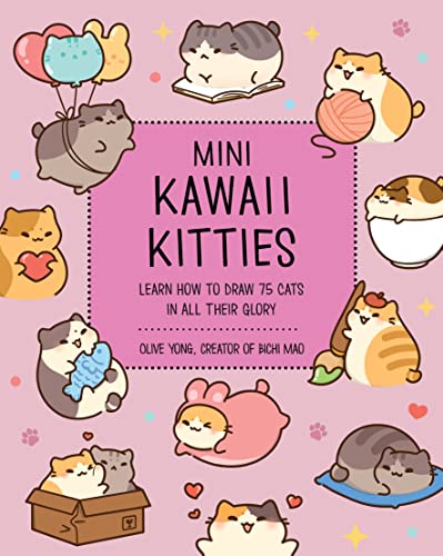 Mini Kawaii Kitties: Learn How to Draw 75 Cats in All Their Glory - Paperback