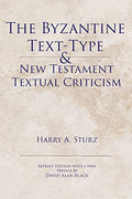 The Byzantine Text-Type & New Testament Textual Criticism - Paperback