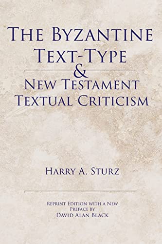 The Byzantine Text-Type & New Testament Textual Criticism - Paperback