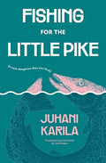 Fishing for the Little Pike - Paperback