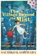 The Village Beyond the Mist - Hardcover