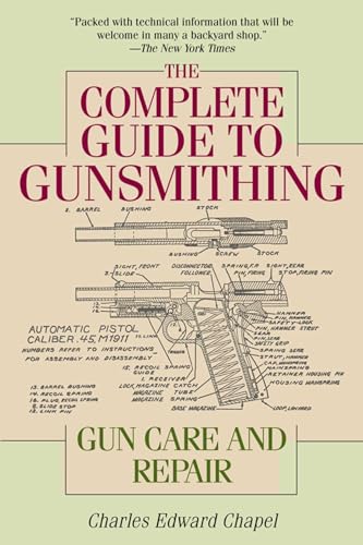 The Complete Guide to Gunsmithing: Gun Care and Repair - Paperback