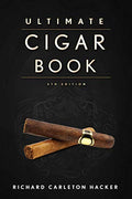 The Ultimate Cigar Book: 4th Edition - Hardcover