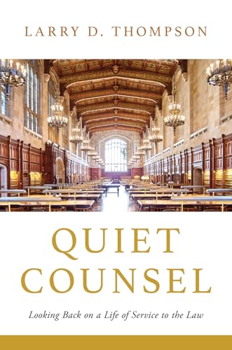 Quiet Counsel: Looking Back on a Life of Service to the Law - Hardcover