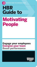 HBR Guide to Motivating People (HBR Guide Series) - Paperback