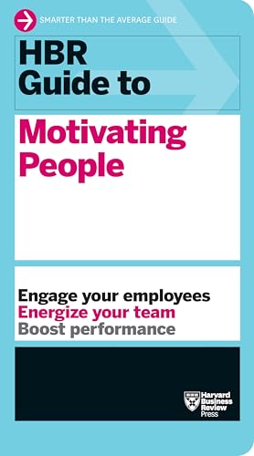 HBR Guide to Motivating People (HBR Guide Series) - Paperback