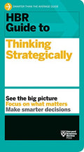 HBR Guide to Thinking Strategically - Paperback