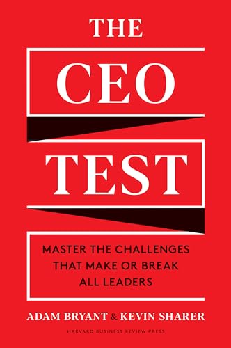 The CEO Test: Master the Challenges That Make or Break All Leaders - Hardcover