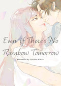 Even If There's No Rainbow Tomorrow - Paperback