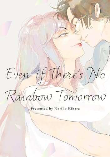 Even If There's No Rainbow Tomorrow - Paperback