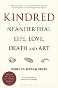 Kindred: Neanderthal Life, Love, Death and Art - Paperback