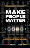 Make People Matter: Cracking the Code to Increase Your Influence, Income, and Impact - Hardcover