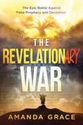 The Revelationary War: The Epic Battle Against False Prophecy and Deception - Paperback