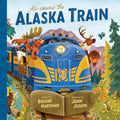 All Aboard the Alaska Train - Hardcover