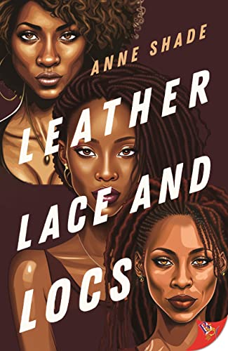Leather, Lace, and Locs - Paperback