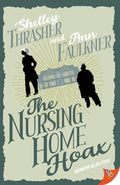 The Nursing Home Hoax - Paperback