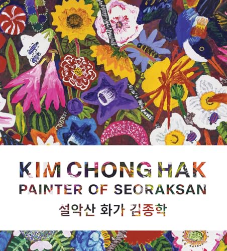 Kim Chong Hak: Painter of Seoraksan - Hardcover