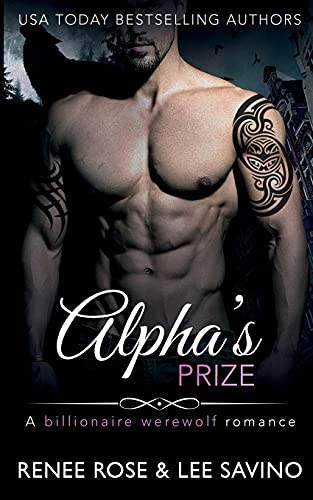 Alpha's Prize: A Billionaire Werewolf Romance - Paperback