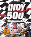 The Indy 500: A Year-Long Quest to Win the Greatest Spectacle in Racing - Paperback