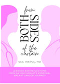 From Both Sides of the Curtain: Lessons and Reflections from an Oncologist's Personal Breast Cancer Journey - Paperback