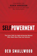 Selfpowerment: The Inner Shift for High-Achieving Women Who Want More Than Just Success - Paperback