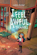 I Feel Awful, Thanks - Paperback