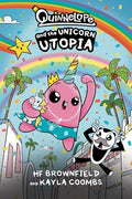 Quinnelope and the Unicorn Utopia - Paperback