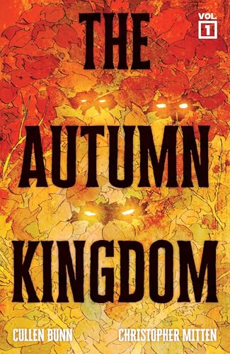 The Autumn Kingdom Vol. 1: Through the Blight - Paperback