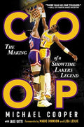 COOP: The Making of a Showtime Lakers Legend - Hardcover