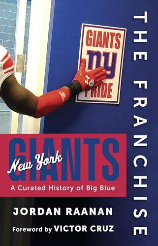 The Franchise: New York Giants: A Curated History of Big Blue - Hardcover