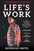Life's Work: How Tara Vanderveer and Stanford Women's Basketball Changed the Sport - Hardcover