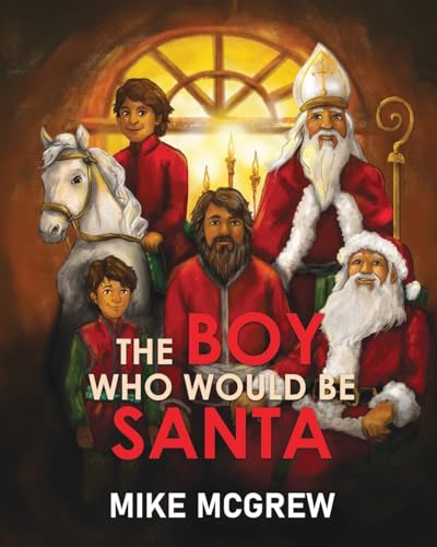 The Boy Who Would Be Santa - Paperback