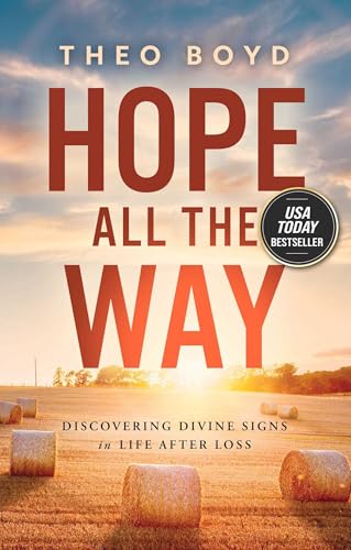 Hope All the Way: Discovering Divine Signs in Life After Loss - Hardcover