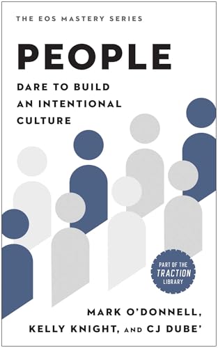 People: Dare to Build an Intentional Culture - Hardcover