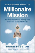 Millionaire Mission: A 9-Step System to Level Up Your Finances and Build Wealth - Hardcover