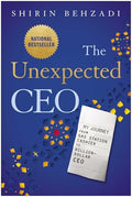 The Unexpected CEO: My Journey from Gas Station Cashier to Billion-Dollar CEO - Hardcover