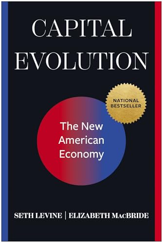 Capital Evolution: The New American Economy - Hardcover