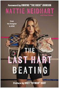The Last Hart Beating: From the Dungeon to WWE - Hardcover