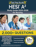 HESI A2 Study Guide 2025-2026 Nursing: 2,000+ Questions (6 Practice Tests) and Prep Book for the HESI Admission Assessment Exam Review [12th Edition] - Paperback