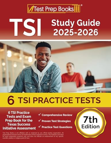 TSI Study Guide 2025-2026: 6 TSI Practice Tests and Exam Prep Book for the Texas Assessment [7th Edition] - Paperback
