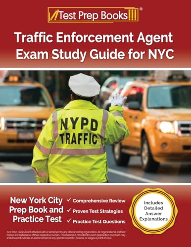 Traffic Enforcement Agent Exam Study Guide for NYC: New York City Prep Book and Practice Test [Includes Detailed Answer Explanations] - Paperback
