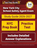 New York City School Safety Agent Exam Study Guide: NYC Prep Book and Practice Test [Includes Detailed Answer Explanations] - Paperback