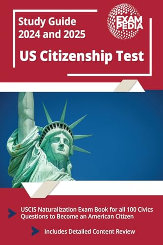 US Citizenship Test Study Guide 2023 and 2024: USCIS Naturalization Exam Book for all 100 Civics Questions to Become an American Citizen [Includes Det - Paperback