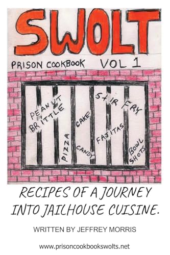 Swolt: Prison Cookbook - Paperback
