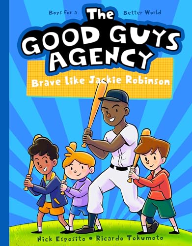 The Good Guys Agency: Brave Like Jackie Robinson: Boys for a Better World - Paperback